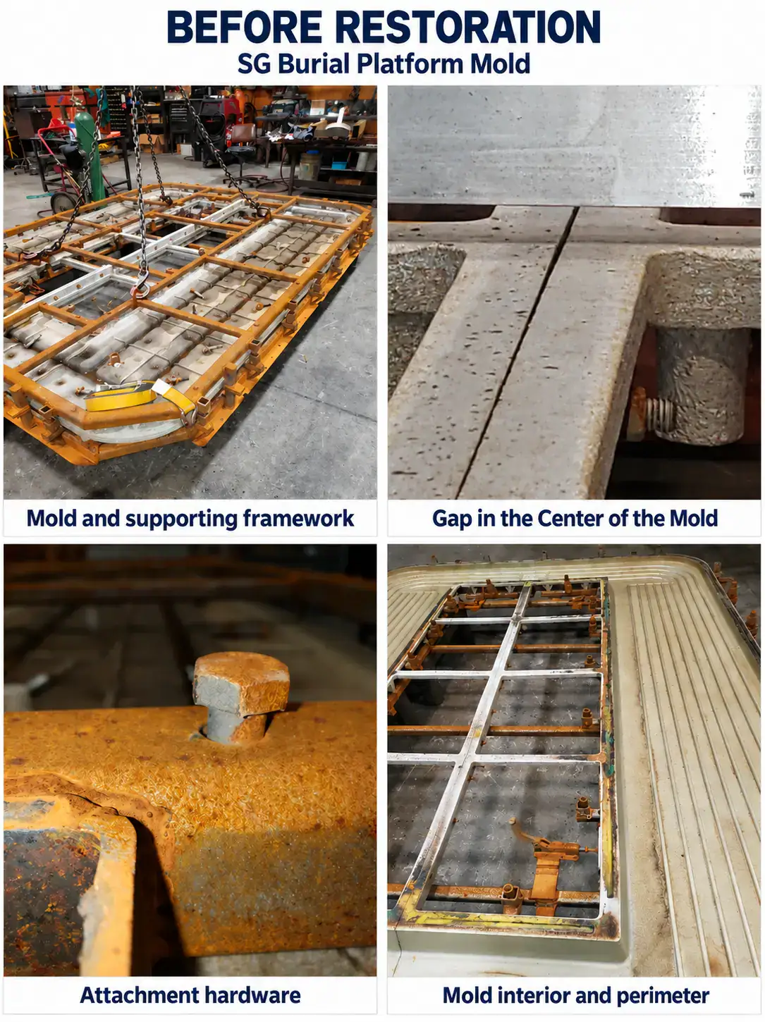 SG Burial Platform mold before restoration, showing supporting framework, a gap in the center of the mold, attachment hardware, and the mold interior and perimeter.